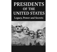 "Leaders of a Nation: The Legacy of American Presidents"