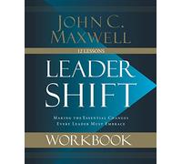 Leadershift Workbook | Softcover: Making the Essential Changes Every Leader Must Embrace