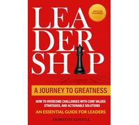 Leadership A Journey To Greatness