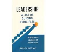 Leadership: A List of Guiding Principles
