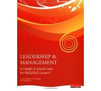 Leadership and Management in Health and Social Care: NVQ Level 4 by Dr Andrew Thomas (15-Dec-2008) Paperback