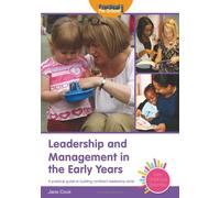 Leadership and Management in the Early Years (Early Childhood Essentials)