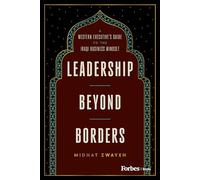 Leadership Beyond Borders: A Western Executive's Guide to the Iraqi Business Mindset