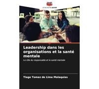 Leadership dans les organisations et la santé mentale: Le rôle du responsable et la santé mentale