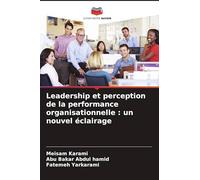 Leadership et perception de la performance organisationnelle : un nouvel éclairage