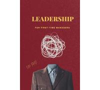 Leadership for First-Time Managers