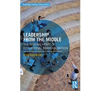 Liderazgo desde el centro – El corazón de la transformación educativa – Routledge
