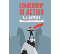Leadership in Action: A Blueprint