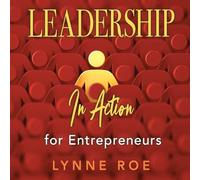 Leadership in Action for Entrepreneurs