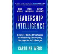 Leadership Intelligence: Science-based Strategies for Mastering Twenty-one Everyday Management Challenges