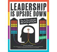 Leadership Is Upside Down: The i4 Neuroleader Revolution