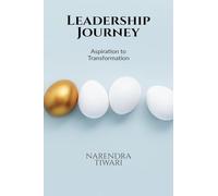 Leadership Journey: From Aspiration To Transformation