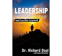 Leadership Journeys and Lessons Learned