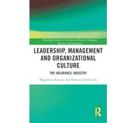 Leadership, Management and Organizational Culture: The Insurance Industry (Routledge Studies in Central and Eastern European Business and Economics)