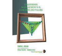LEADERSHIP, MANAGEMENT E IL COACHING DEI VALORI