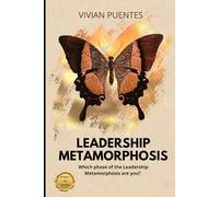 Leadership Metamorphosis: Which phase of the leadership metamorphosis are you?