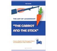 Leadership Method: The Carrot and Stick