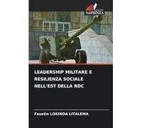 Leadership Militare E Resilienza Sociale Nell'est Della Rdc