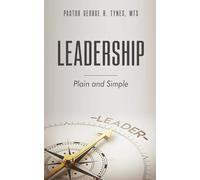 Leadership: Plain and Simple