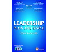 Leadership: Plain and Simple (2nd Edition) (Financial Times Series): Plain and Simple:Financial Times Series