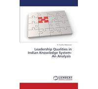 Leadership Qualities in Indian Knowledge System- An Analysis