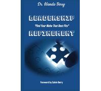 LEADERSHIP REFINEMENT: "Find Your Niche That Best Fits"