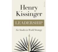 Leadership : Six Studies In World Strategy