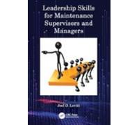 Leadership Skills For Maintenance Supervisors And Managers