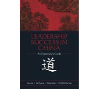 Leadership success in China: an expatriate's guide