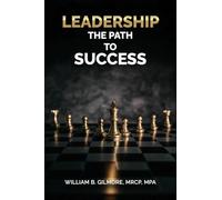 Leadership, The Path to Success