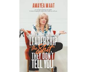 Leadership: The Shit They Don’t Tell You