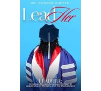 LeadHers: Christian African American Women in Leadership in Ministry and Marketplace
