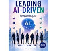 Leading AI-Driven: Change Leadership for the Age of Artificial Intelligence