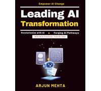 Leading AI Transformation: AI Competitive Advantage | AI Ethics and Compliance | AI Industry Applications | AI Success Stories | AI Innovation Strategies | AI in Business Growth | AI Future Planning