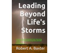 Leading Beyond Life's Storms: A Journey of Breaking Generation Curses, Overcoming Imposter Syndrome and Mentoring Others with Godly Courage