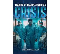 Leading By Example During a Crisis