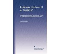 Leading, concurrent or lagging?: the knowledge content of computer science in higher education and the labor market