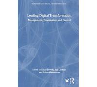Leading Digital Transformation: Management, Governance and Control (Business and Digital Transformation)