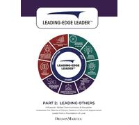 Leading-Edge Leader: Leading Others