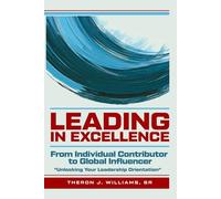 Leading in Excellence: From Individual Contributor to Global Influencer