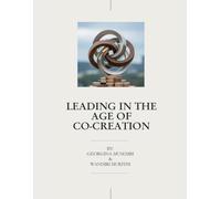 Leading in the Age of Co-Creation