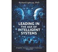 Leading in the Age of Intelligent Systems