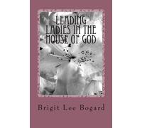 Leading Ladies in the House of God: Work with women and love them well: Volume 1