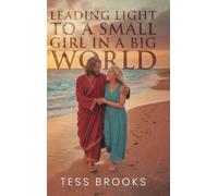 Leading Light To A Small Girl In A Big World