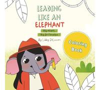 Leading Like an Elephant Coloring Book (1 Layer Deep)