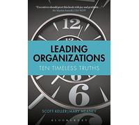 Leading Organizations: Ten Timeless Truths