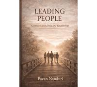 LEADING PEOPLE: Communication, Trust and Relationships (The LeaderInMe Series)