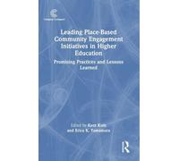 Leading Place-Based Community Engagement Initiatives in Higher Education: Promising Practices and Lessons Learned