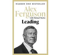 Leading: Sir Alex Ferguson & Sir Michael Moritz