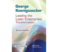 Leading the Lean Enterprise Transformation, 2nd Edition